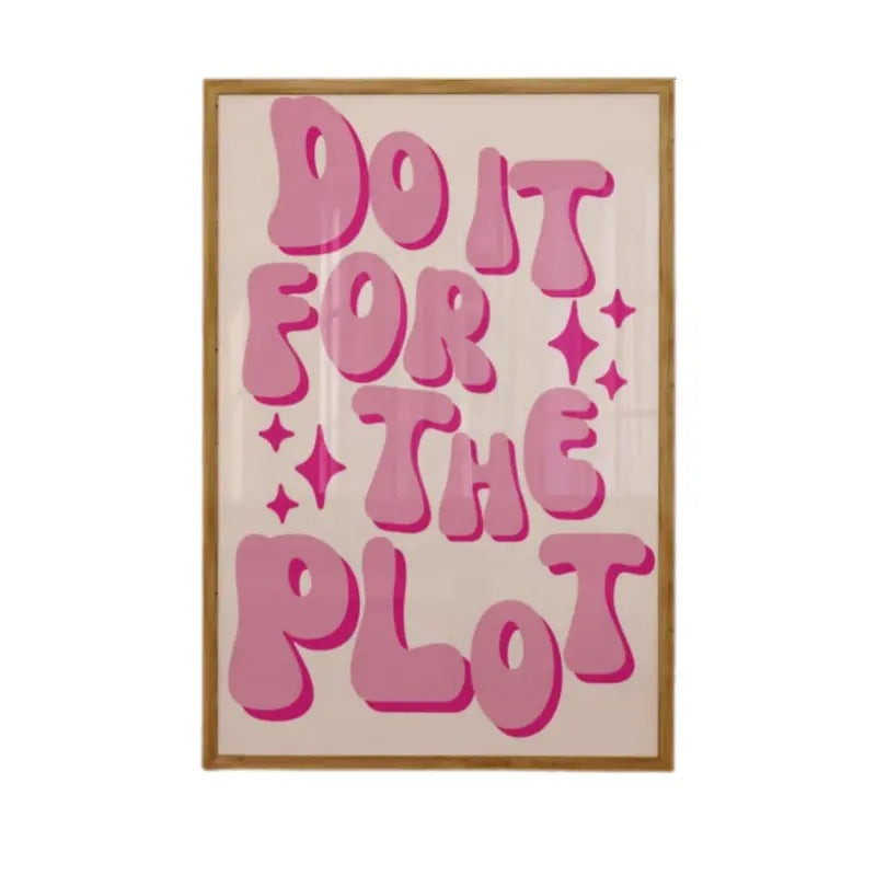 Do It For The Plot Wall Art Print, Funky Trendy Wall Decor, Bar Cart Poster, Preppy Dorm Room Decor, Girly Preppy Pink...