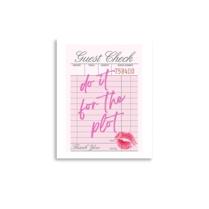 Do It For The Plot, Girly Art Print, Sassy Art, Pink Gallery Wall, Gallery Wall Art, Gifts For Her Teen Girl Wall Art...