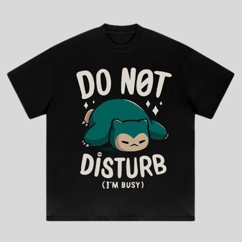 Do Not Disturb I'm Busy T-Shirt - Sweatshirt