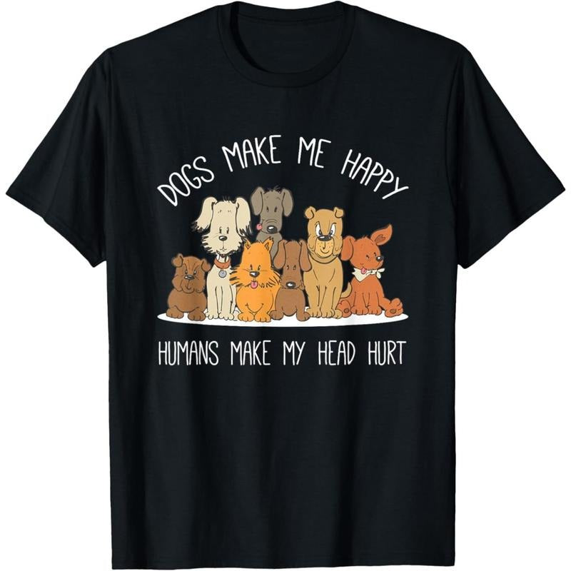 Dog Makes Happy Humans Make My Head Hurt Dog Owner Animal T-Shirt.made in usa Hoodie, Sweatshirt | GrindPrints.com