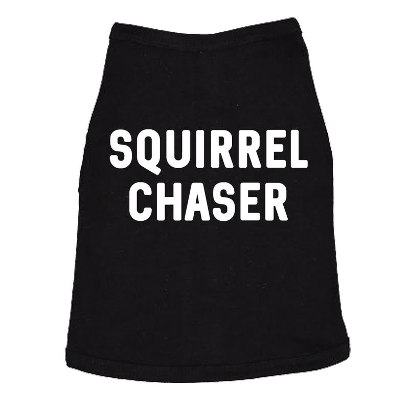 Dog Shirt Squirrel Chaser T shirt Funny Clothes for Small Breed Daschund Corgi Funny Dog Puppy Shirt Black Hoodie, Sweatshirt