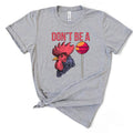 Don't Be A C*ksucker T-Shirt Hoodie, Sweatshirt | GrindPrints.com