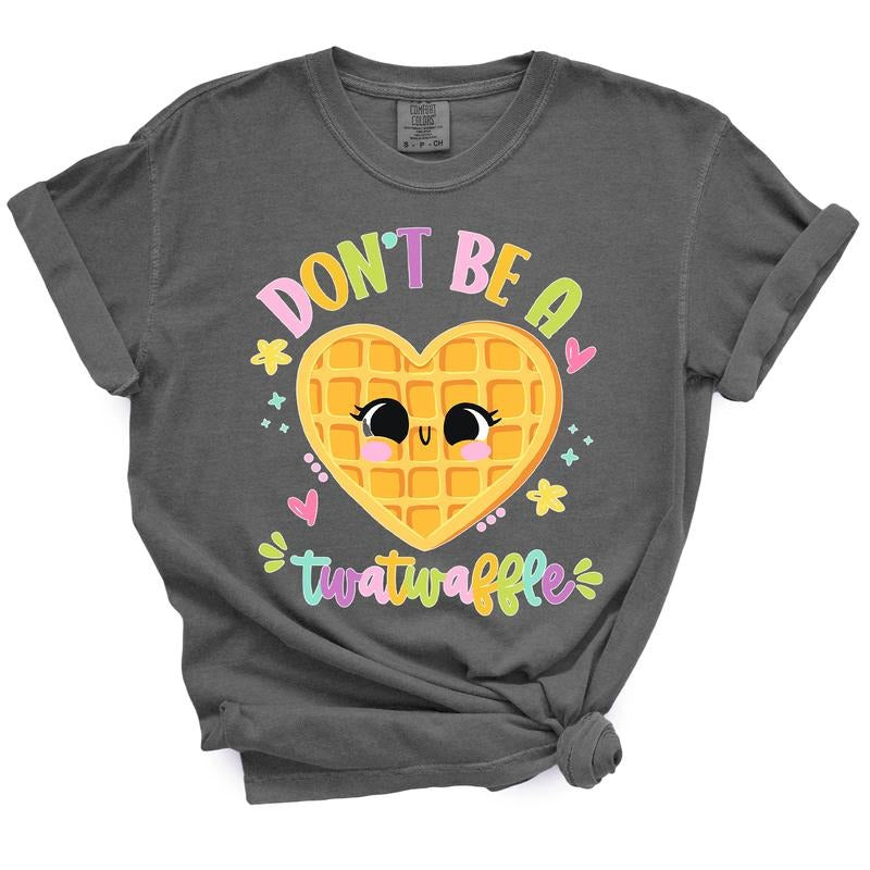 Don't Be A Twatwaffle TShirt Top Womenswear Hoodie, Sweatshirt | GrindPrints.com
