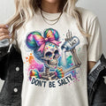 Don't Be Salty Skull Tshirt Summer Skull tee Sarcastic Skeleton Tshirt Salty Skull Top Womens Skull T-Shirt Hoodie,...