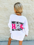 Don't Be Sorry Graphic Sweatshirt T-Shirts, Hoodie | GrindPrints.com