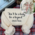 Don't Be a Lady Be a Legend Embroidered Sweatshirt Hoodie | Side Bow Hoodie Sweat, Gift For Her, Christmas Gift Crewneck...
