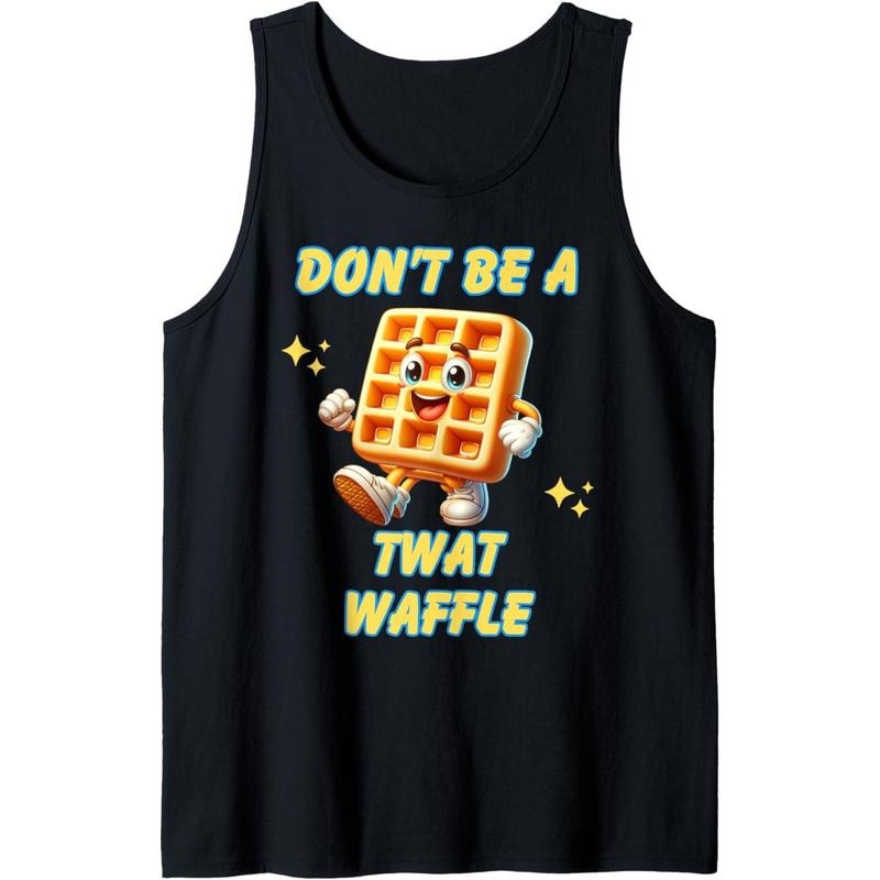 Don't Be a Twatwaffle - Hilarious Adult Humor - Novelty Tank Top made in usa T-Shirts, Hoodie, Sweatshirt | GrindPrints.com