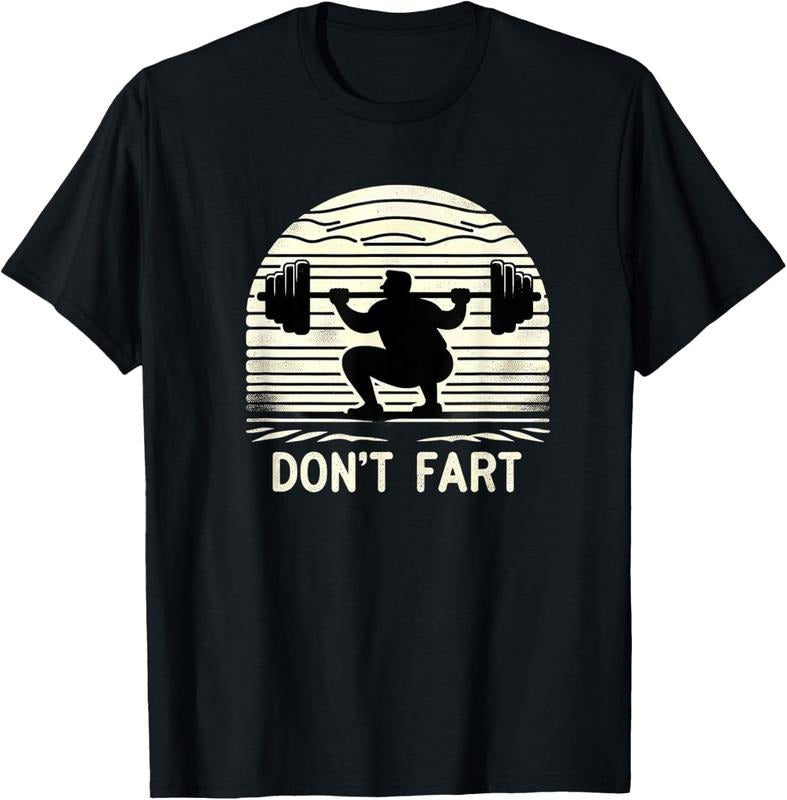 Don't Fart Fitness Gym Workout Weights Squat Humor 0CT9U6 T-Shirt Hoodie, Sweatshirt | GrindPrints.com