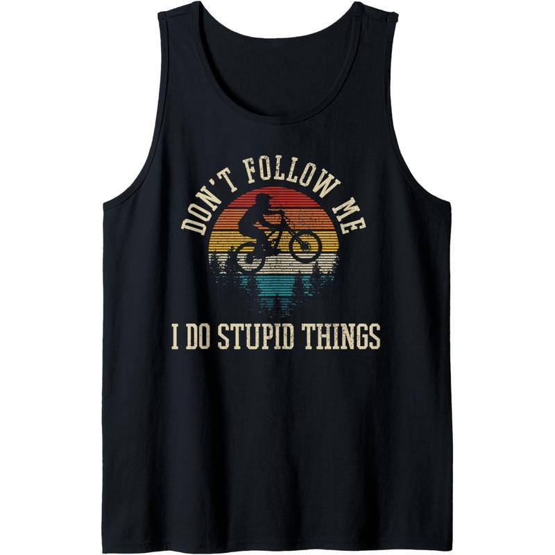 Don'T Follow Me I Do Stupid Things MTB Funny Mountain Bike Tank Top Made USA T-Shirts, Hoodie, Sweatshirt