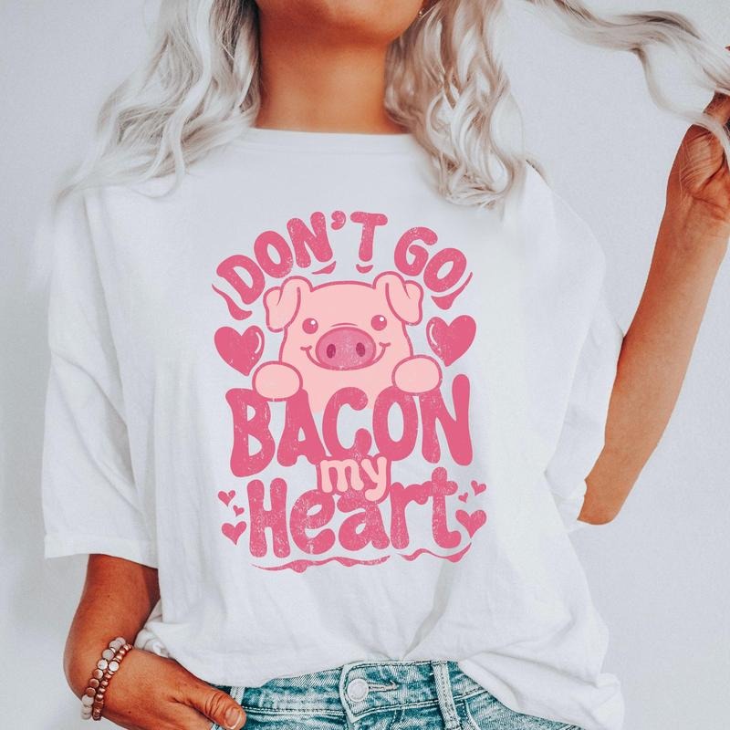 Don't Go Bacon My Heart, Pig, Funny, Comfort Colors Tshirt, Valentine's Day, Valentine's Day Comfort Colors Tshirt,...