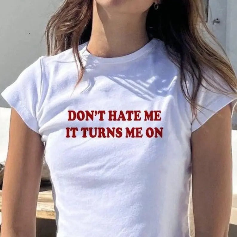 Don't Hate Me Baby Tee | Cute Baby | Y2K Clothing | Trendy Top | Graphic Shirt | Cute Gift | Girl Shirt | Funny Baby Tee...