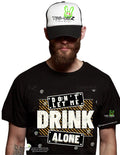 Don't Let Me Drink Alone - Men's Funny Graphic T-shirt Hoodie, Sweatshirt | GrindPrints.com