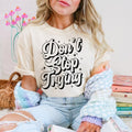 Don't Stop Trying DTF Transfers - THIS IS NOT A SHIRT Hoodie, Sweatshirt | GrindPrints.com