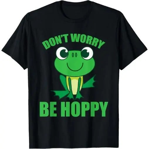 Don't Worry Be Hoppy Shirt | Cute Crazy Frog T-shirt Gift T-Shirt Made in USA Hoodie, Sweatshirt | GrindPrints.com