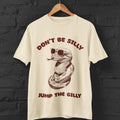 Don't be silly jump the gilly funny mma T-shirt, guillotine mma shirt,  jujitsu shirt, bjj T-shirt Hoodie, Sweatshirt