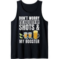 Don'T Worry I'Ve Had Both My Shots Booster Funny Drinks Tank Top Made USA T-Shirts, Hoodie, Sweatshirt