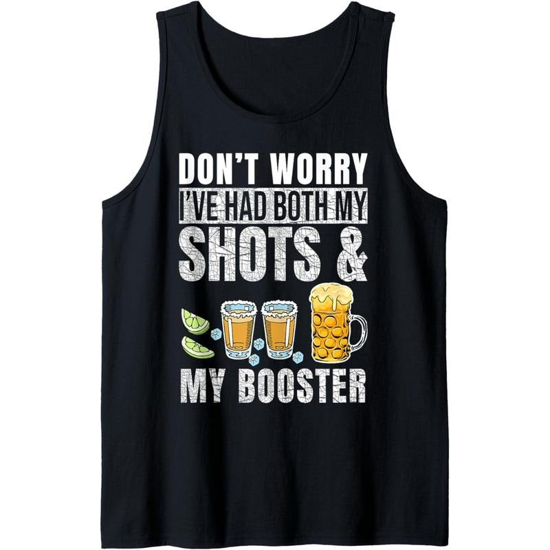 Don'T Worry I'Ve Had Both My Shots Booster Funny Drinks Tank Top Made USA T-Shirts, Hoodie, Sweatshirt