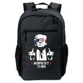 Donald Trump Arrest This Funny 2024 Election Daily Commute Backpack T-Shirts, Hoodie, Sweatshirt | GrindPrints.com