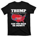 Donald Trump Better Coverage Can You Hear Us Now Electoral Map 2024 Trump Vance 47th President of the United States of...