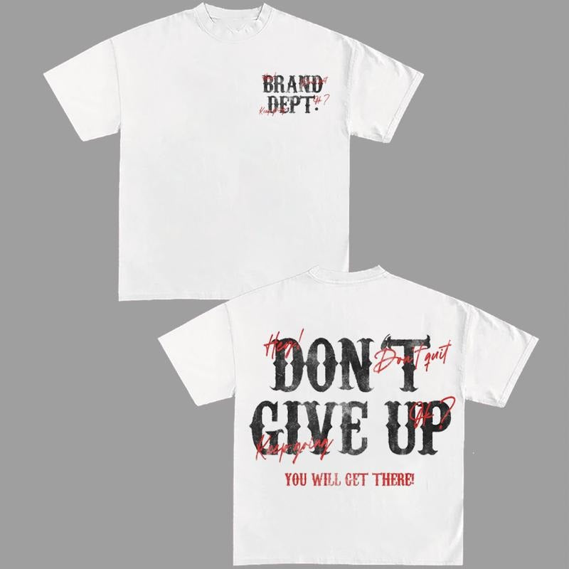 Dont Give Up Keep Going Graphic Tees HipHop Unisex Y2k Clothing Oversized Top Streetwear Hoodie, Sweatshirt | GrindPrints.com