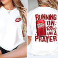 Dr. Pepper T-Shirt Running On Dr.Pepper And A Pray, Sarcastic Graphic Tee, Unisex Classic Cotton Tee with a Two-Sided...