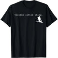 Dragon Violent Little Thing T-Shirt Hoodie, Sweatshirt | GrindPrints.com
