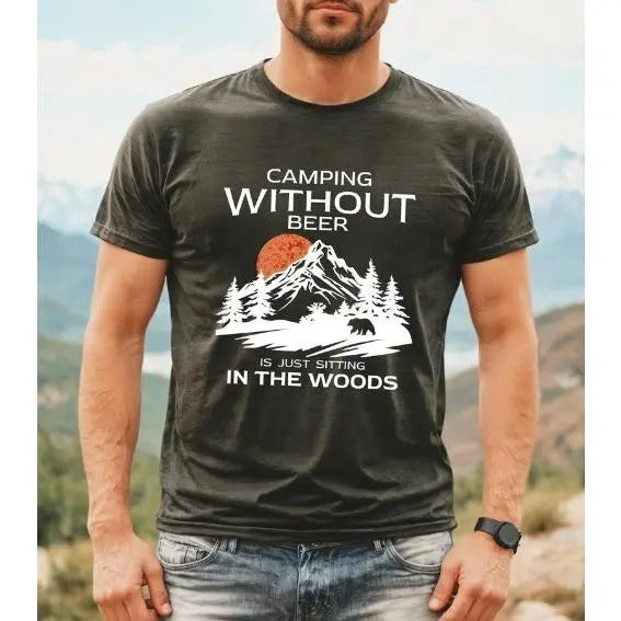 Drinking Camping Shirt Just Sitting Woods Camping Without Beer Funny Funny Shirt Funny Camping Made USA T-Shirts, Hoodie, Sweatshirt