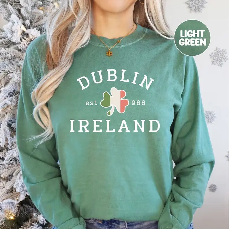 Dublin Ireland Sweatshirt, Hoodie, T-Shirt | GrindPrints.com