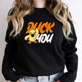 Duck You Sweatshirt, Unisex Funny Saying Duck Hoodie, Annoyed Duck Gift Sweater, Humorous Bird Sweatshirt, Duck Lovers...