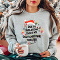 Due to Inflation Ugly Christmas Sweater Sweatshirt, Trendy Christmas Gift Sweater, Unisex Xmas Party Hoodie. T-Shirts
