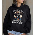 Due to Not Wanting To I Will Not Be Thanks, Funny Hoodie Casual Street Style Fleece Fabric Pullover Hooded Sweatshirt for...