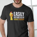 EASILY DISTRACTED BY RUBBER CHICKENS T Shirt Menswear Top Hoodie, Sweatshirt | GrindPrints.com