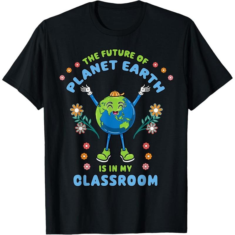 Earth Day Teacher the Future of Earth Is In My Classroom T-Shirt made in usa Hoodie, Sweatshirt | GrindPrints.com