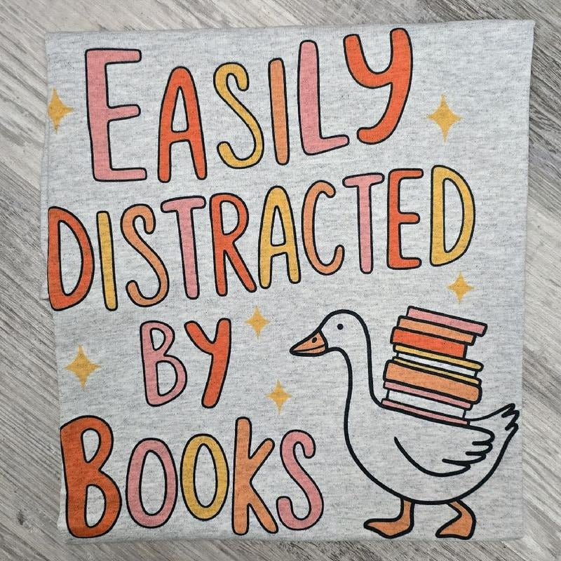 Easily distracted by books Graphic Tee or Sweatshirt funny Hoodie | GrindPrints.com