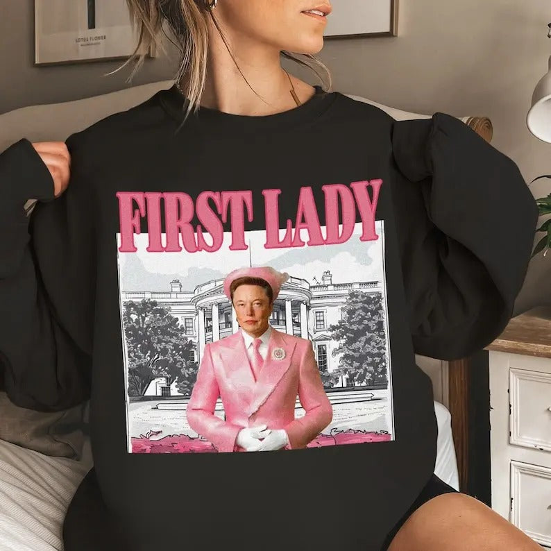El0n Musk First Lady Shirt, Trummp First Lady Shirt, Funny Shirt Tops Womenswear Hoodie, Sweatshirt | GrindPrints.com