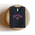 Embroidered I'm Literally Just a Girl Shirt, Girly Girl Shirt, Cute Girl Gifts, Embroidered Just A Girl Tee, Funny Girl...