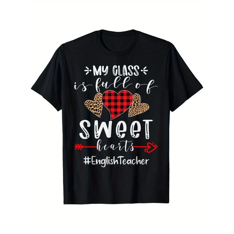 English Teacher My Class Is Full Of Sweet Hearts Valentines T-ShirtFancy Print Men'S T-Shirt - 180g Fabric Weight 100%...