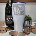 Enjoying My Hot Cup Of Liberal Tears Laser Etched Tumbler T-Shirts, Hoodie, Sweatshirt | GrindPrints.com