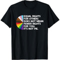Equal Rights For Others Does Not Mean Fewer Rights For You T-Shirt made in usastyle{n002}2 Hoodie, Sweatshirt