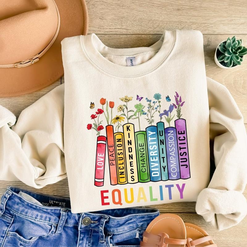 Equal Rights Shirt, Book Flower Sweatshirt, Social Justice T-Shirt, Equality Peace Love Kindness Shirt, Feminist Gift for...