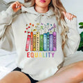 Equal Rights Tshirt Sweatshirt Hoodie, Book Flower Shirt, Equality Peace Love Kindness, Women Rights Shirt, Unisex...