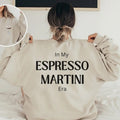 Espresso Martini Era Crew Neck Sweatshirt, Espresso Martini Lover Gift, Funny Cocktail Gift, Trendy Oversized Crew...