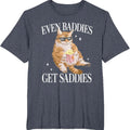 Even Baddies Get Saddiess Funny Cat Meme for Men Women T-Shirt Hoodie, Sweatshirt | GrindPrints.com