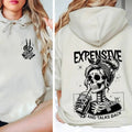 Expensive Difficult And Talks Back Hoodie, Mom Skeleton Hoodie, Funny Women Hoodie, Trendy Front And Back Hoodie,...