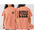 Expensive Difficult Talks Back Shirt Expensive Difficult Mom Life Shirt Sarcastic Shirt Wife Shirt Funny Mom T-Shirts, Hoodie, Sweatshirt