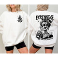 Expensive Difficult And Talks Back Shirt Sweatshirt Hoodie, Trendy Front And Back Shirt, Gift For Her, Funny Women Shirt,...