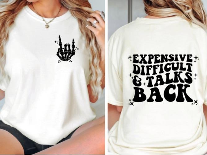 Expensive, Difficult and Talks Back T-shirt Crewneck Comfortable Everyday Streetwear Hoodie, Sweatshirt | GrindPrints.com