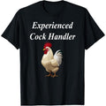 Experienced Cock Handler Raunchy Women's Funny Gift T-Shirt made in us Hoodie, Sweatshirt | GrindPrints.com