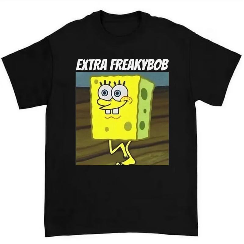 Extra Freaky Bob T-Shirt Hilarious and Unique Graphic Tee for Fans of Viral Humor Hoodie, Sweatshirt | GrindPrints.com