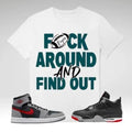 FAFO Shirt Football Style T-shirt Match A J 1 High Zoom CMFT 2 Fire Red Cement Grey, A J 4 Bred, Shirt to matching...